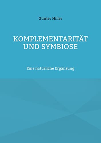 Komplementarität und Symbiose: Eine natürliche Ergänzung