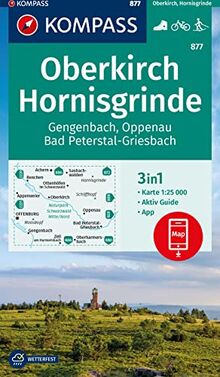 KOMPASS Wanderkarte 877 Oberkirch, Hornisgrinde, Gengenbach, Oppenau, Bad Peterstal-Griesbach 1:25000: 3in1 Wanderkarte mit Aktiv Guide inklusive ... der KOMPASS-App. Fahrradfahren. Langlaufen.