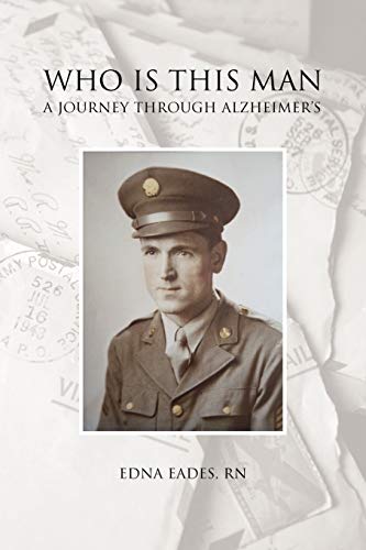 Who Is This Man: A Journey Through Alzheimer's