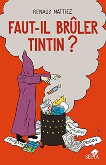 Faut-il brûler Tintin ?