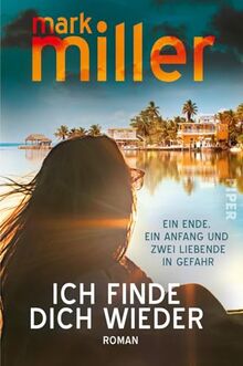 Ich finde dich wieder: Roman | Atemberaubende und geheimnisvolle Spannung