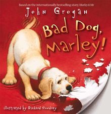 Bad Dog, Marley! (Book & CD)