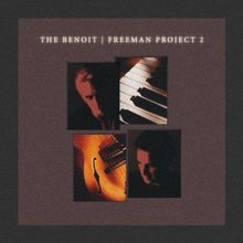 The Benoit/Freeman Project 2