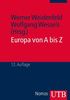 Europa von A-Z: Taschenbuch der europäischen Integration