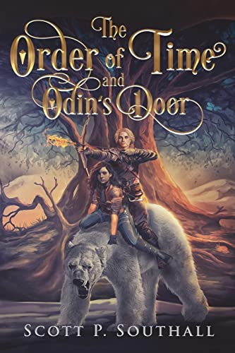 The Order of Time and Odin's Door (The Order of Time Series, Band 2)