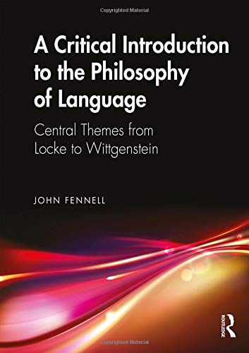 A Critical Introduction to the Philosophy of Language - John Fennell Kartoniert (TB)