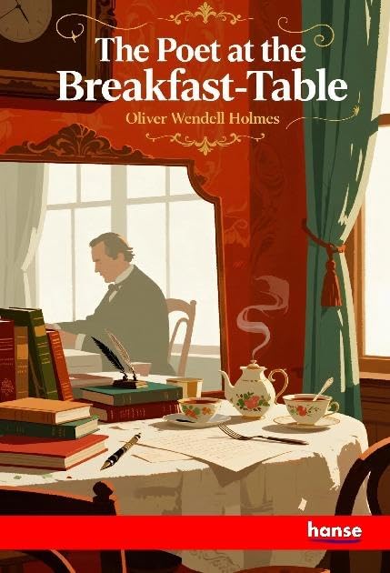 The Poet at the Breakfast-Table: DE