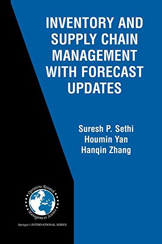 Inventory and Supply Chain Management with Forecast Updates (International Series in Operations Research & Management Science)