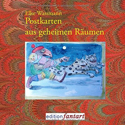 Postkarten aus geheimen Räumen: 60 Aquarelle und Text-Miniaturen