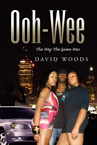 Ooh-Wee: The Way The Game Was