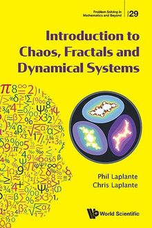 Introduction to Chaos, Fractals and Dynamical Systems (Problem Solving in Mathematics and Beyond, Band 29)