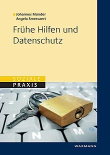 Frühe Hilfen und Datenschutz (Soziale Praxis)