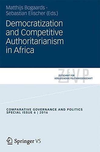 Democratization and Competitive Authoritarianism in Africa (Zeitschrift für Vergleichende Politikwissenschaft - Sonderhefte)