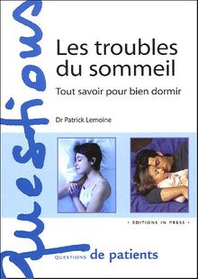 Les troubles du sommeil : tout savoir pour bien dormir