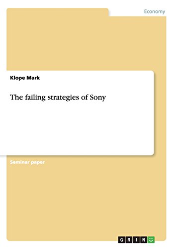 The failing strategies of Sony
