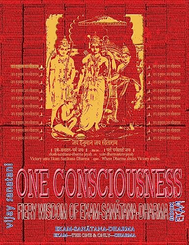 One Consciousness: Fiery Wisdom of Ekam-Sanatana-Dharma, Book Ekam