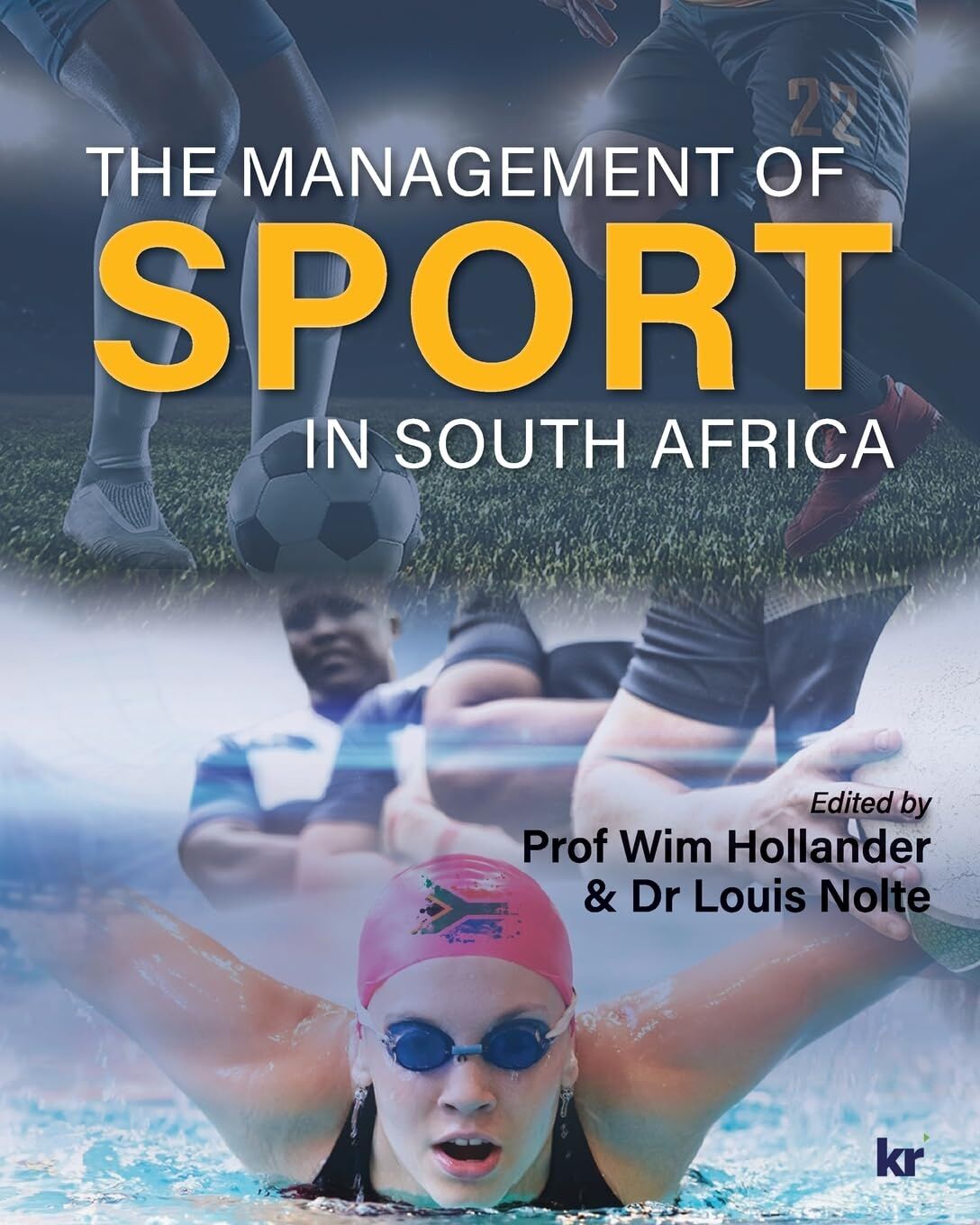 THE MANAGEMENT OF SPORT IN SOUTH AFRICA