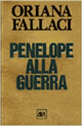 Penelope alla guerra (Opere Di Oriana Fallaci)