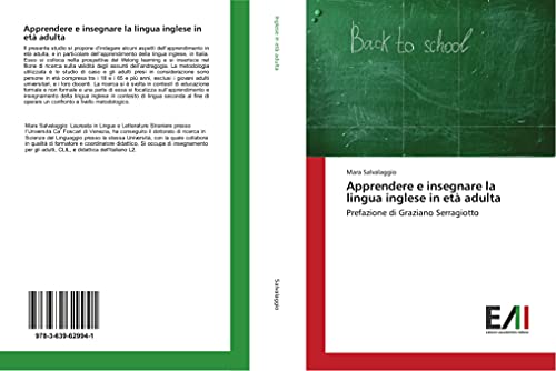 Apprendere e insegnare la lingua inglese in età adulta: Prefazione di Graziano Serragiotto