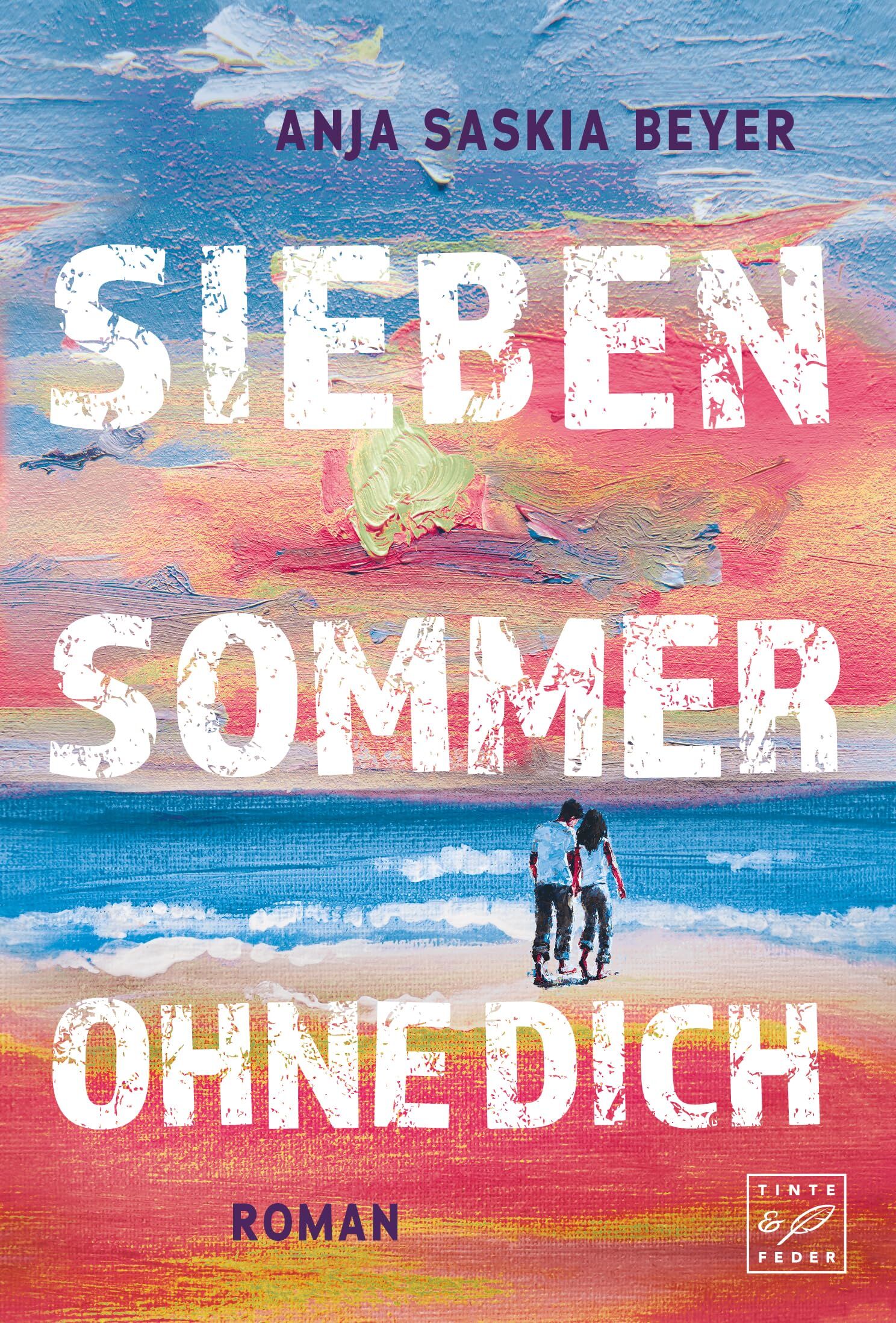 Sieben Sommer ohne dich