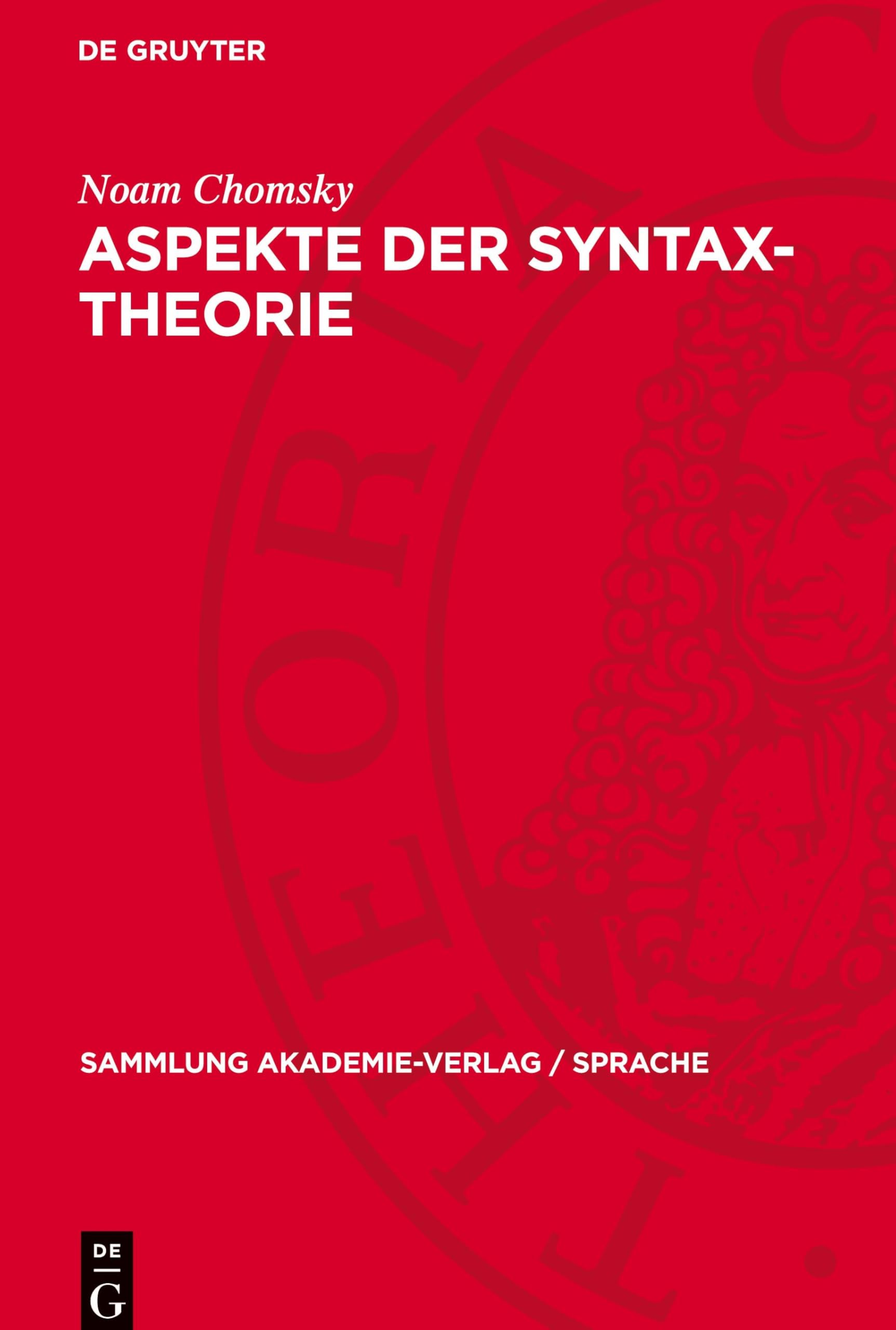 Aspekte der Syntax-Theorie (Sammlung Akademie-Verlag / Sprache, 6)
