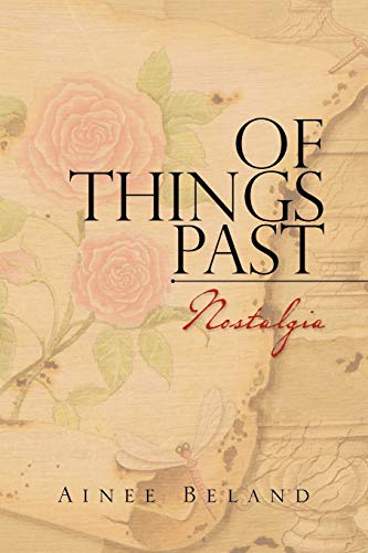Of Things Past: Nostalgia