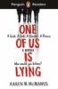 One Of Us Is Lying: A Geek, A Jock, A Criminal, A Princess, A Murder. Who would you believe?. Book with audio and digital version (Penguin Readers)