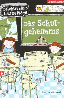 Detektivbüro LasseMaja 01. Das Schulgeheimnis