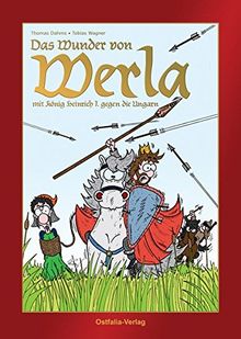 Das Wunder von Werla: mit König Heinrich I. gegen die Ungarn