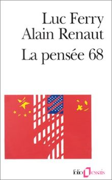 La pensée 68 : essai sur l'anti-humanisme contemporain