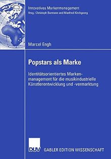 Popstars als Marke (Innovatives Markenmanagement)