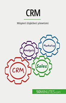 CRM: Mü¿teri ili¿kileri yönetimi