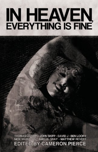 Thomas Ligotti In Heaven, Everything Is Fine, Fiction Inspired By David Lynch