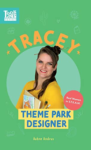 Tracey, Theme Park Designer: Real Women in STEAM (Look Up, Band 5)