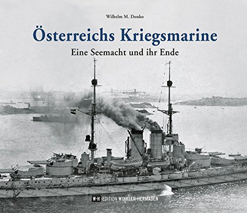 Österreichs Kriegsmarine - Wilhelm M Donko Gebunden