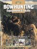 Bowhunting Equipment & Skills (Hunting & Fishing Library)