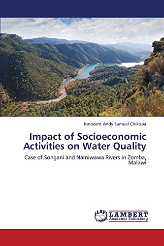 Impact of Socioeconomic Activities on Water Quality: Case of Songani and Namiwawa Rivers in Zomba, Malawi