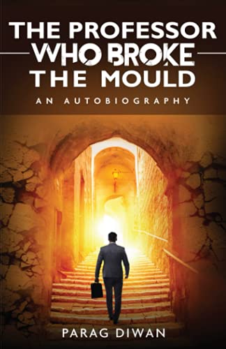 The Professor who Broke the Mould: An Autobiography