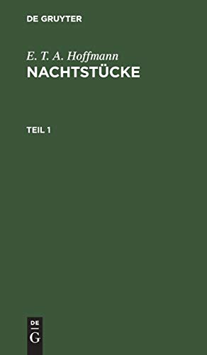 E. T. A. Hoffmann: Nachtstücke. Teil 1: Th. 1