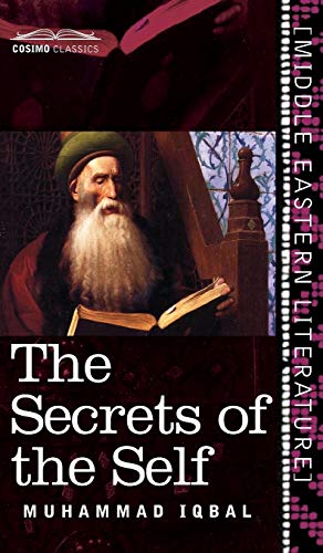 Muhammad Iqbal Secrets Of The Self