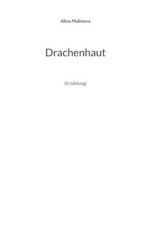 Drachenhaut: (Erzählung)