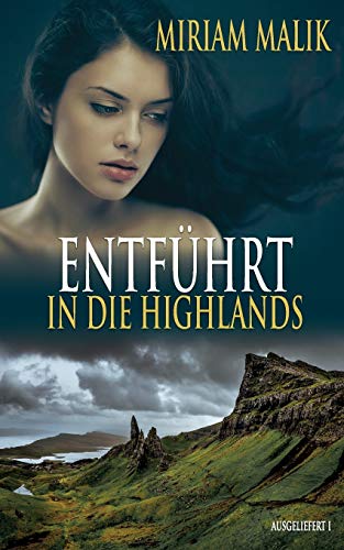 Entführt in die Highlands: Ausgeliefert 1