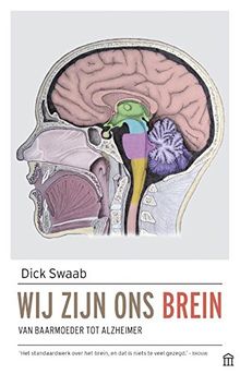 Wij zijn ons brein: van baarmoeder tot Alzheimer