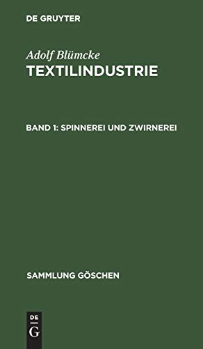 Spinnerei und Zwirnerei (Sammlung Göschen, 184, Band 184)