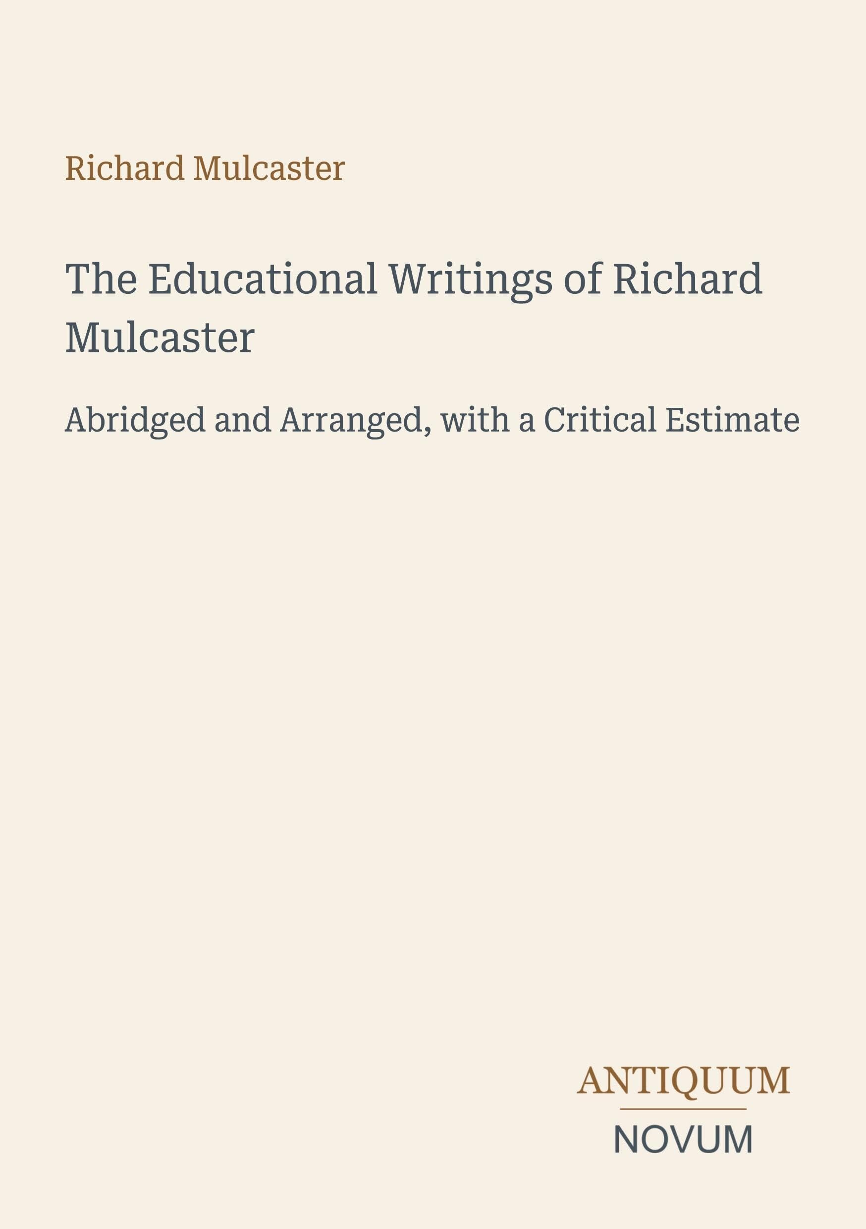 The Educational Writings of Richard Mulcaster
