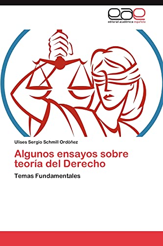 Algunos ensayos sobre teoría del Derecho: Temas Fundamentales