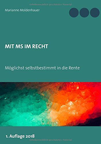 Mit MS im Recht: Möglichst selbstbestimmt in Rente