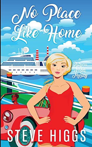 No Place Like Home (A Patricia Fisher Mystery, Band 10)