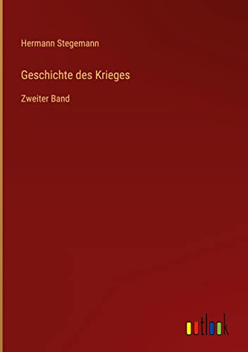 Geschichte des Krieges: Zweiter Band