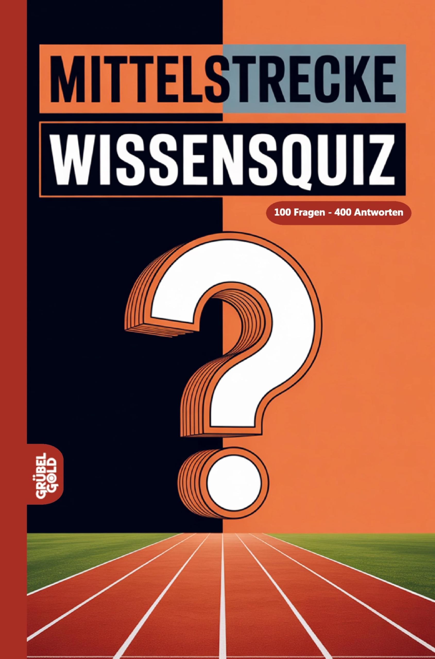 Mittelstrecke Wissensquiz: 100 Quizfragen für Leichtathleten| Rätsel- und Ratespiel